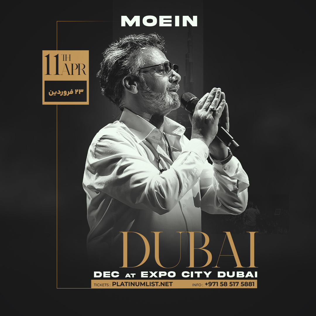 Moein Dubai 11 Apr 2024